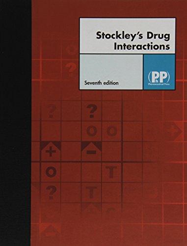 Stockley's Drug Interactions, 7th Edition (Drug Interactions (Stockley))
