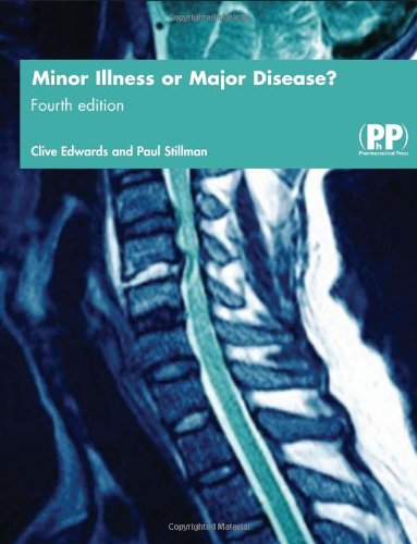 Minor Illness or Major Disease?: The Clinical Pharmacist in the Community, 4th Edition