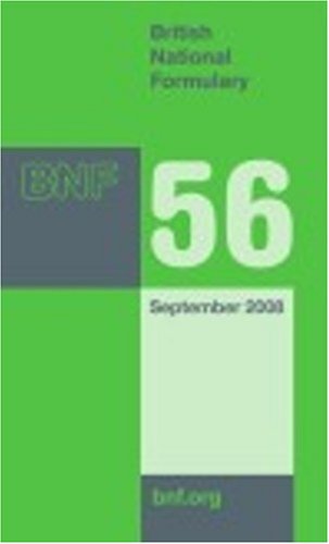 British National Formulary 56: September 2008 (v. 56)