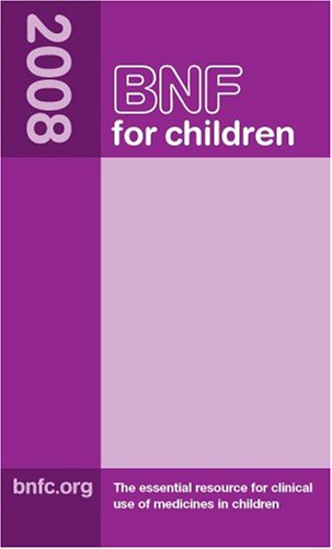 BNF for Children (British National Formulary for Children)