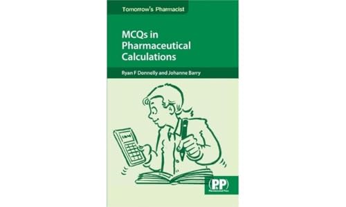 MCQs in Pharmaceutical Calculations