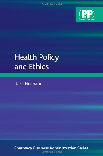 Health Policy and Ethics (Pharmacy Business Administration)