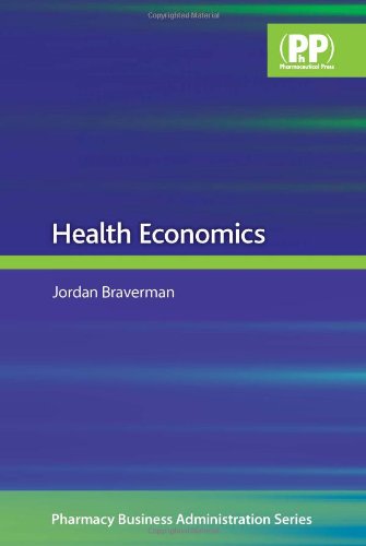 Health Economics (Pharmacy Business Administration Series)