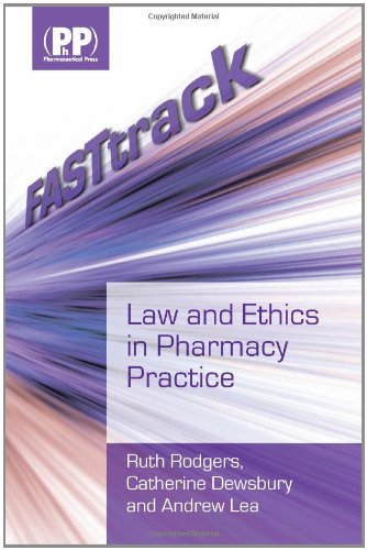 FASTtrack: Law and Ethics in Pharmacy Practice