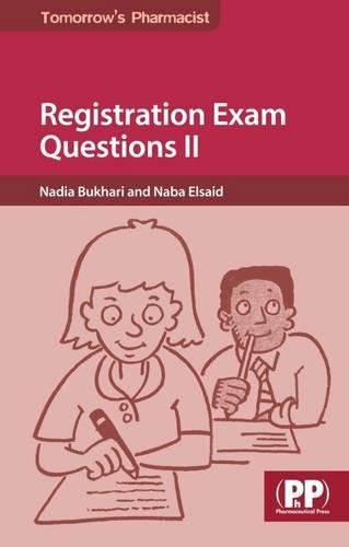 Registration Exam Questions II (Tomorrow's Pharmacist)