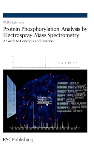 Protein Phosphorylation Analysis by Electrospray Mass Spectrometry: A guide to concepts and practice