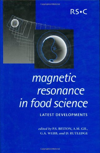Magnetic Resonance in Food Science: Latest Developments (Special Publication)