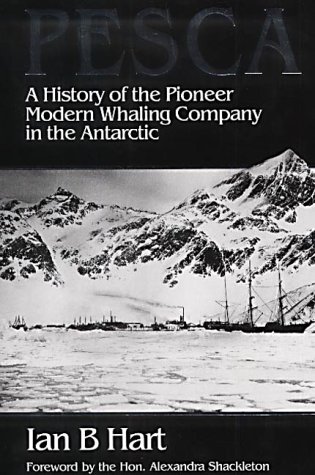 Pesca, the Argentine Whaling Company in South Georgia