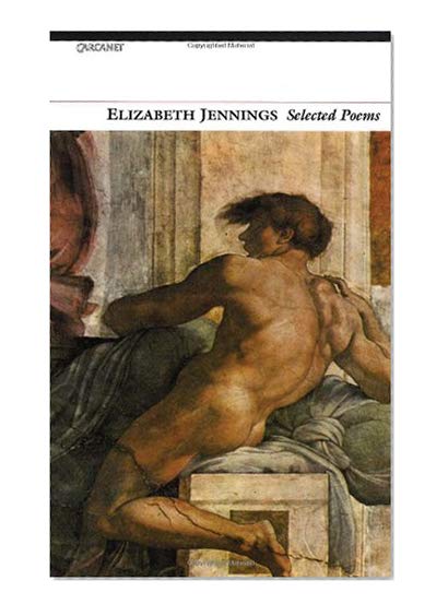 Elizabeth Jennings: Selected Poems