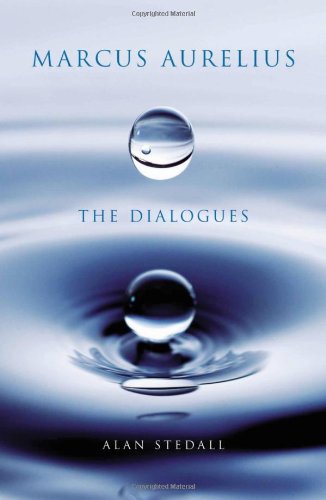 Marcus Aurelius: The Dialogues