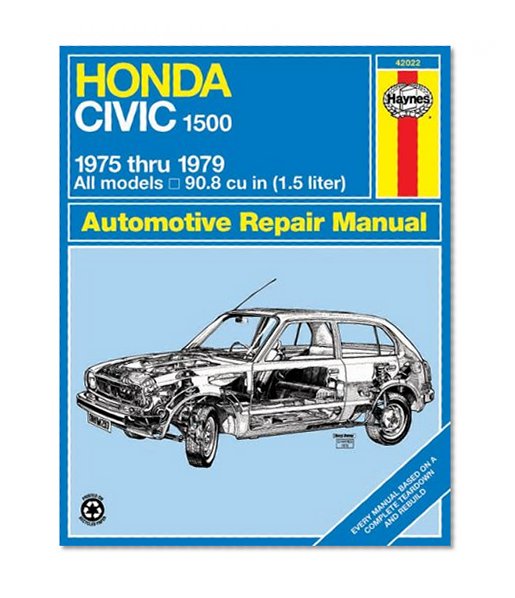 Honda Civic 1500 CVCC, 1975-79 (Haynes Repair Manuals)