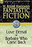 Fantastic Fiction: 4-Love Eternal & Barbara Who Came Back