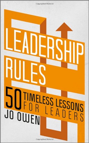 Leadership Rules: 50 Timeless Lessons for Leaders