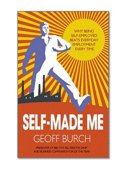 Self Made Me: Why Being Self-Employed beats Everyday Employment