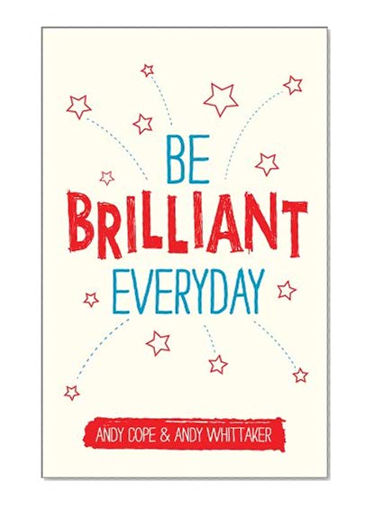 Be Brilliant Every Day