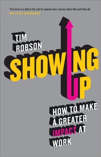 Showing Up: How to Make a Greater Impact at Work (Common Core Eureka Math)