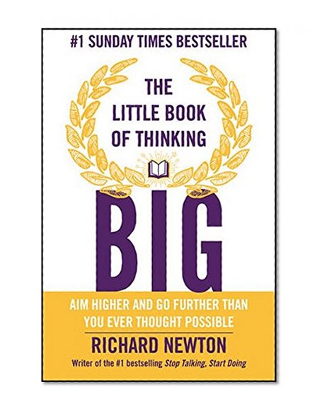 The Little Book of Thinking Big