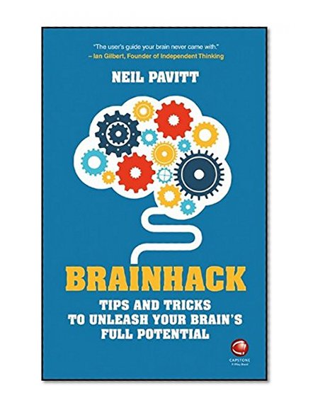 Brainhack: Tips and Tricks to Unleash Your Brain's Full Potential