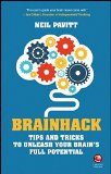 Brainhack: Tips and Tricks to Unleash Your Brain's Full Potential