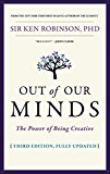 Out of Our Minds: The Power of Being Creative