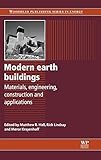 Modern Earth Buildings: Materials, Engineering, Constructions and Applications (Woodhead Publishing Series in Energy)