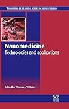 Nanomedicine: Technologies and Applications (Woodhead Publishing Series in Biomaterials)