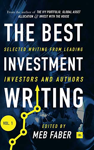 Book Cover The Best Investment Writing: Selected writing from leading investors and authors