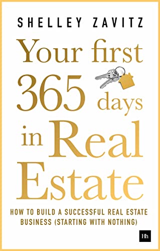 Book Cover Your First 365 Days in Real Estate: How to build a successful real estate business (starting with nothing)