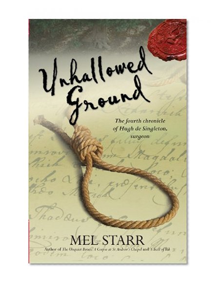 Unhallowed Ground (Chronicles of Hugh de Singleton, Surgeon)