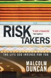 Risk Takers: The Life God Intends for You