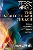 The Spirit-Filled Church: Finding Your Place in God's Purpose