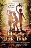 Have a Little Faith: Fixing Broken Childhoods in the Philippines
