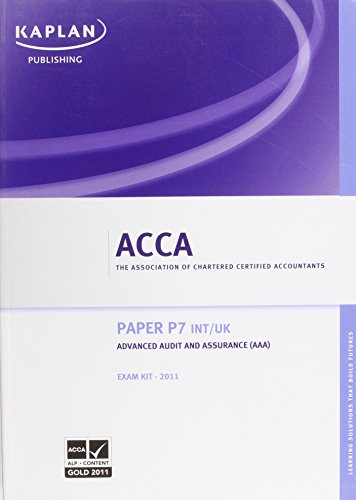 P7 Advanced Audit and Assurance AAA (Int and UK) - Exam Kit