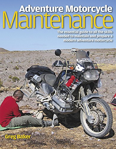 Book Cover Adventure Motorcycle Maintenance Manual: The Essential Guide to All the Skills Needed to Maintain and Prepare a Modern Adventure Motorcycle