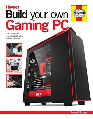 Book Cover Build Your Own Gaming PC: The step-by-step manual to building the ultimate computer