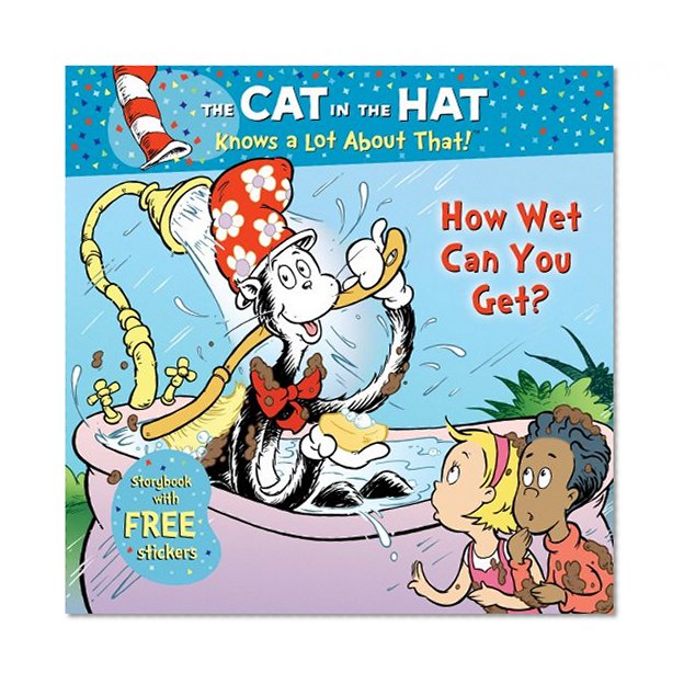 How Wet Can You Get?. Tish Rabe (Cat in the Hat Knows a Lot Abt)
