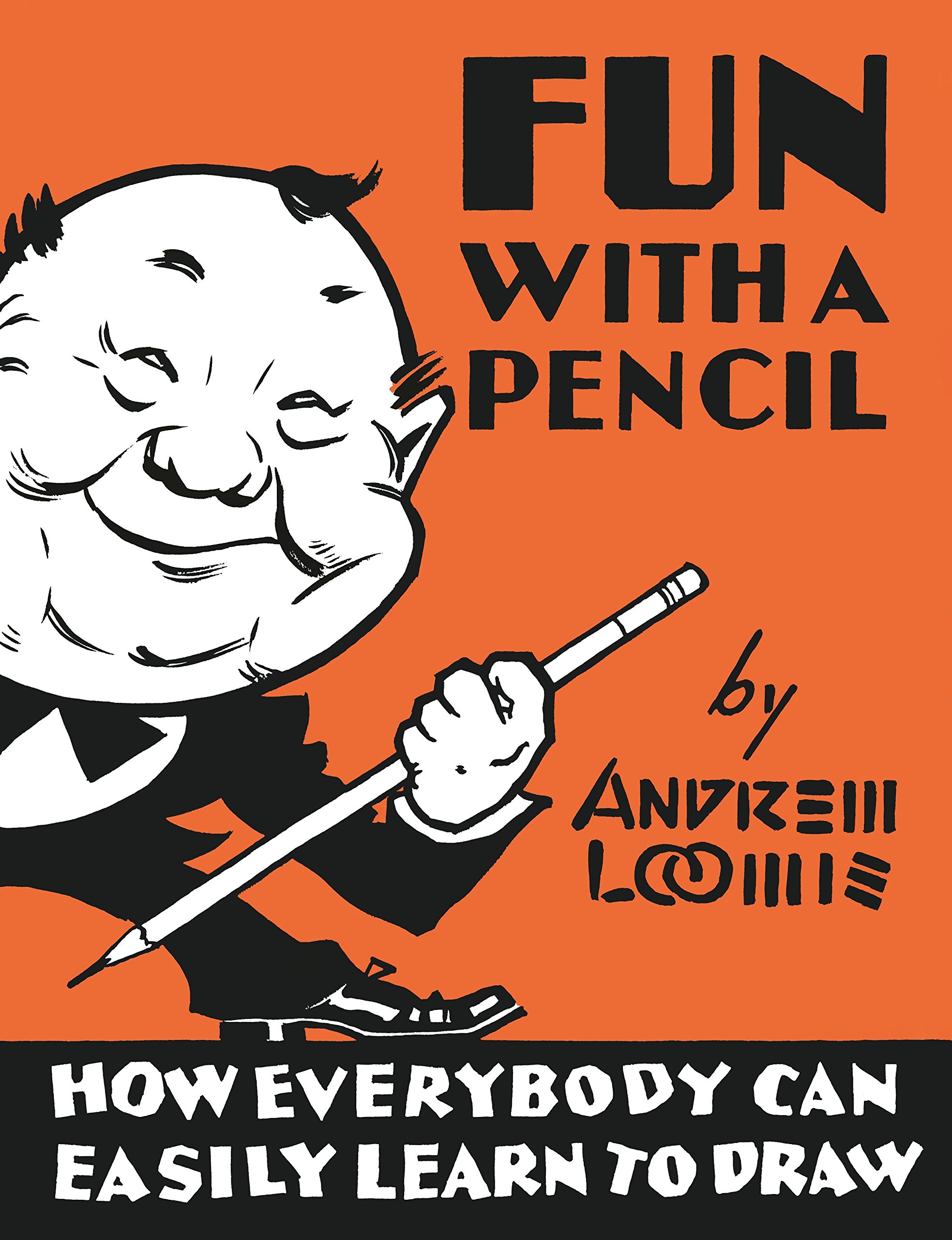 Book Cover Fun With A Pencil: How Everybody Can Easily Learn to Draw