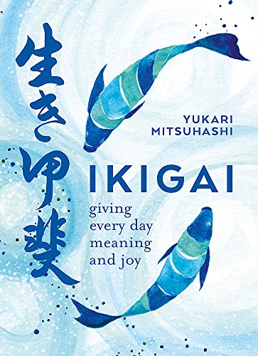 Book Cover Ikigai: The Japanese Art of a Meaningful Life