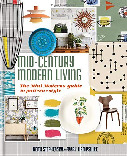 Book Cover Mid-Century Modern Living: The Mini Modern's guide to pattern and style