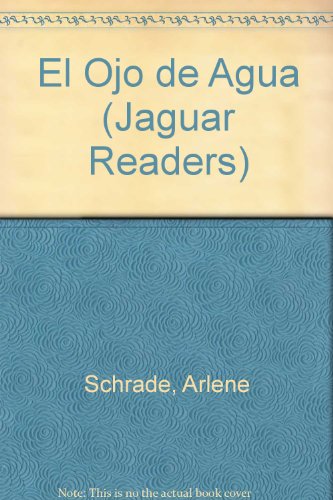 El Ojo de Agua (Jaguar Readers)