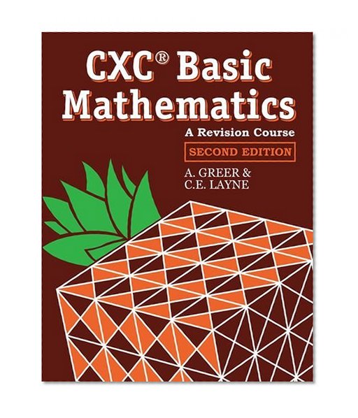Basic Mathematics - A Revision Course for CXC Second Edition