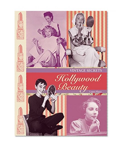 Vintage Secrets: Hollywood Beauty