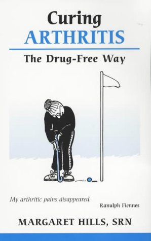 Book Cover Curing Arthritis: The Drug Free Way (Overcoming Common Problems Series)