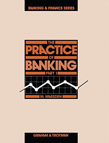 Book Cover The Practice of Banking , Part 1 (Banking and Finance Series) (Pt. 1)