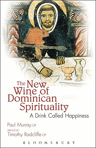 Book Cover The New Wine of Dominican Spirituality: A Drink Called Happiness