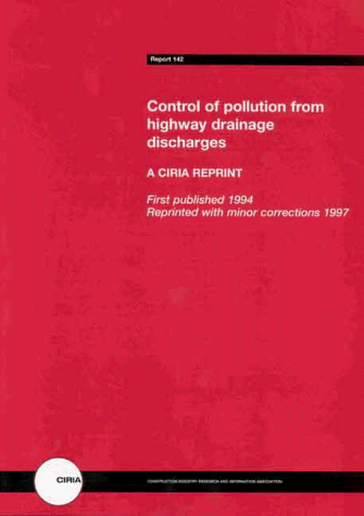 Control of Pollution from Highway Drainage Discharges (CIRIA Report)