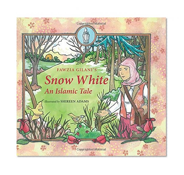 Book Cover Snow White: An Islamic Tale (Islamic Fairy Tales)
