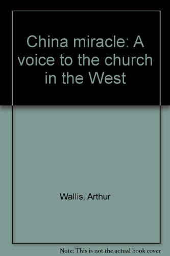 China miracle: A voice to the church in the West