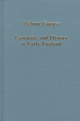 Language and History in Early England (Collected Studies Series, 559)