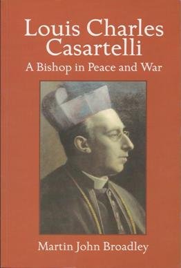 Louis Charles Casartelli: A Bishop in Peace and War (Living flame series)